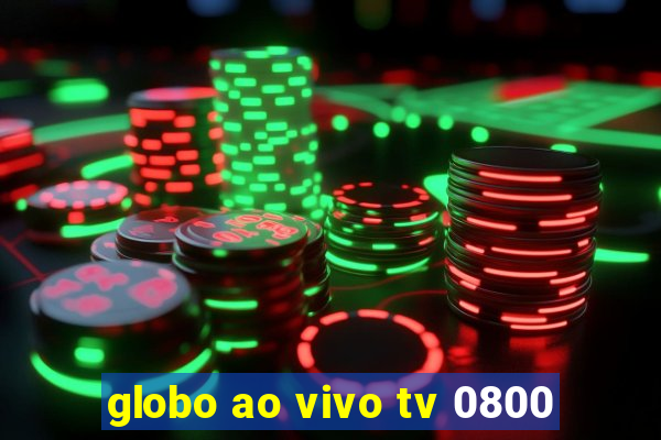 globo ao vivo tv 0800